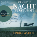 Hörbuchcover von Wenn die Nacht verstummt: Thriller von Linda Castillo, wird gesprochen von Tanja Geke