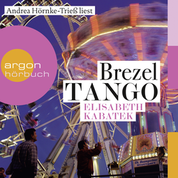 Hörbuchcover von Brezeltango von Elisabeth Kabatek, wird gesprochen von Andrea Hörnke-Trieß