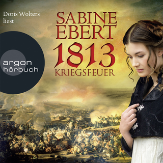 Hörbuchcover von 1813 – Kriegsfeuer
