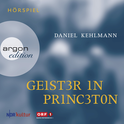 Hörbuchcover von Geister in Princeton von Daniel Kehlmann, wird gesprochen von Wolfram Berger, Wenzel Votava