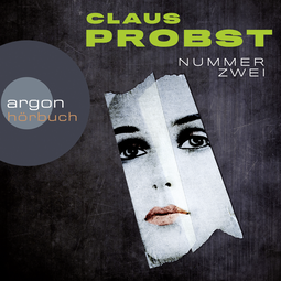 Hörbuchcover von Nummer Zwei: Thriller von Dr. Claus Probst, wird gesprochen von Oliver Siebeck