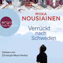 Hörbuchcover von Verrückt nach Schweden von Miika Nousiainen, wird gesprochen von Christoph Maria Herbst