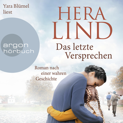 Hörbuchcover von Das letzte Versprechen: Roman nach einer wahren Geschichte von Hera Lind, wird gesprochen von Yara Blümel
