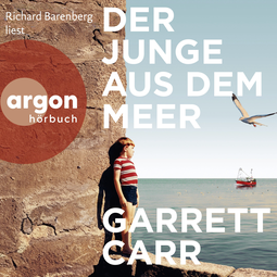 Hörbuchcover von Der Junge aus dem Meer von Garrett Carr, wird gesprochen von Richard Barenberg
