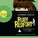 Hörbuchcover von Ruby Redfort. Gefährlicher als Gold von Lauren Child, wird gesprochen von Anja Stadlober