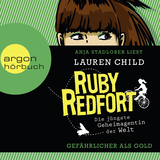 Hörbuchcover von Ruby Redfort. Gefährlicher als Gold von Lauren Child