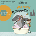 Hörbuchcover von Max Murks – Schwimmkurs mit Hai von Fee Krämer, wird gesprochen von Jürgen von der Lippe