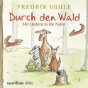 Hörbuchcover von Durch den Wald: Mit Kinderliedern in die Natur für Kinder ab 3 Jahren