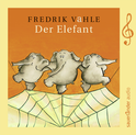 Hörbuchcover von Der Elefant: Lieder in unserer und eurer Sprache