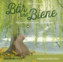 Hörbuchcover von Bär und Biene: Kleine Geschichten über das Entdecken von Stijn Moekaars, wird gesprochen von Nina Petri