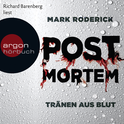 Hörbuchcover von Post Mortem - Tränen aus Blut von Mark Roderick, wird gesprochen von Richard Barenberg