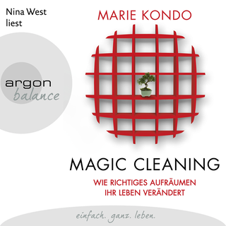 Hörbuchcover von Magic Cleaning: Wie richtiges Aufräumen Ihr Leben verändert