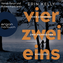 Hörbuchcover von Vier.Zwei.Eins.: 4 Menschen, 2 Wahrheiten, 1 Lüge von Erin Kelly, wird gesprochen von Robert Frank, Vanida Karun