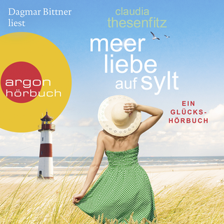 Hörbuchcover von Meer Liebe auf Sylt: Ein Glückshörbuch