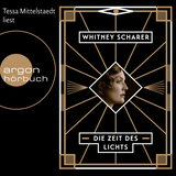 Hörbuchcover von Die Zeit des Lichts von Whitney Scharer