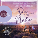 Hörbuchcover von Firefly Creek: Du in meiner Nähe von Lilian Kaliner, wird gesprochen von Karoline Mask von Oppen