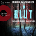 Hörbuchcover von Im Blut: Ein Fall für die Soko Sennenberger von Miriam Rademacher, wird gesprochen von Peter Lontzek