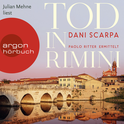 Hörbuchcover von Tod in Rimini: Paolo Ritter ermittelt von Dani Scarpa, wird gesprochen von Julian Mehne