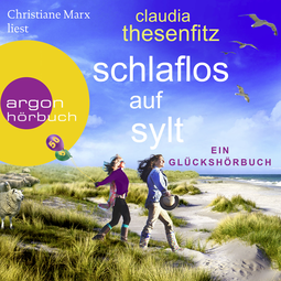 Hörbuchcover von Schlaflos auf Sylt: Ein Glückshörbuch von Claudia Thesenfitz, wird gesprochen von Christiane Marx