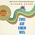 Hörbuchcover von Zwei auf einem Weg von Richard Roper, wird gesprochen von Denis Moschitto, Marian Funk