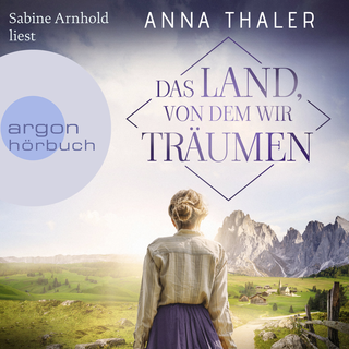 Hörbuchcover von Das Land, von dem wir träumen: Roman