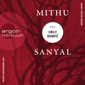 Hörbuchcover von Mithu Sanyal über Emily Brontë von Mithu Sanyal, wird gesprochen von Mithu Sanyal, Bernd Reheuser