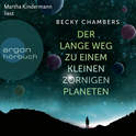 Hörbuchcover von Der lange Weg zu einem kleinen zornigen Planeten von Becky Chambers, wird gesprochen von Martha Kindermann