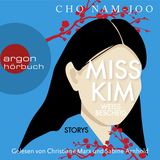 Hörbuchcover von Miss Kim weiß Bescheid: Storys von Inwon Park