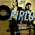 Hörbuchcover von Pirlo - Falsche Zeugen: Der zweite Fall für die Strafverteidiger Pirlo und Mahler von Ingo Bott, wird gesprochen von Sascha Rotermund