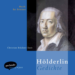 Hörbuchcover von Gedichte von Friedrich Hölderlin, wird gesprochen von Christian Brückner