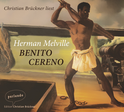 Hörbuchcover von Benito Cereno: Erzählung von Herman Melville, wird gesprochen von Christian Brückner