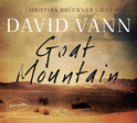 Hörbuchcover von Goat Mountain von David Vann, wird gesprochen von Christian Brückner