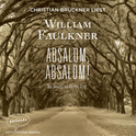 Hörbuchcover von Absalom, Absalom! von William Faulkner, wird gesprochen von Christian Brückner