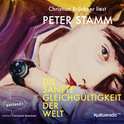 Hörbuchcover von Die sanfte Gleichgültigkeit der Welt von Peter Stamm, wird gesprochen von Christian Brückner