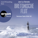 Hörbuchcover von Bretonische Flut: Kommissar Dupins fünfter Fall von Jean-Luc Bannalec, wird gesprochen von Gerd Wameling
