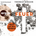 Hörbuchcover von FEUER - Mord auf den Färöern: Thriller von Thomas Bagger, wird gesprochen von Sascha Rotermund