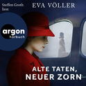 Hörbuchcover von Alte Taten, neuer Zorn: Kriminalroman von Eva Völler, wird gesprochen von Steffen Groth