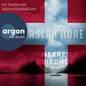 Hörbuchcover von Meeresfriedhof: Roman von Aslak Nore, wird gesprochen von Uve Teschner, Sandrine Mittelstädt