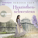 Hörbuchcover von Hyazinthenschwestern von Rebekka Eder, wird gesprochen von Vanida Karun