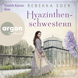 Hörbuchcover von Hyazinthenschwestern