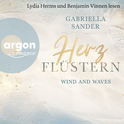 Hörbuchcover von Herzflüstern: Wind and waves von Gabriella Sander, wird gesprochen von Lydia Herms, Benjamin Vinnen