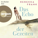 Hörbuchcover von Das Echo der Gezeiten von Rebekka Frank, wird gesprochen von Eva Becker