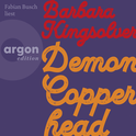 Hörbuchcover von Demon Copperhead: Roman von Barbara Kingsolver, wird gesprochen von Fabian Busch