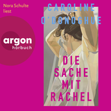 Hörbuchcover von Die Sache mit Rachel: Roman von Caroline O'Donoghue