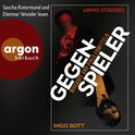 Hörbuchcover von Gegenspieler: Bischoff und Pirlo ermitteln von Arno Strobel, Ingo Bott, wird gesprochen von Sascha Rotermund, Dietmar Wunder