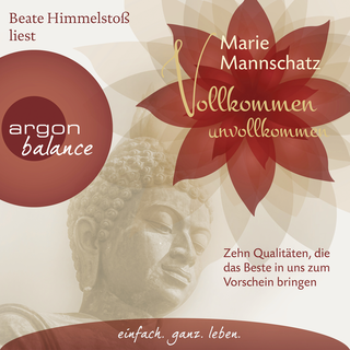 Hörbuchcover von Vollkommen unvollkommen: Zehn Qualitäten, die das Beste in uns zum Vorschein bringen