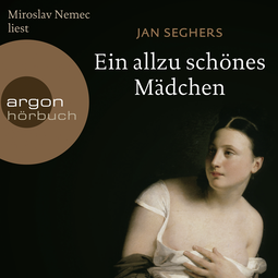 Hörbuchcover von Ein allzu schönes Mädchen von Jan Seghers, wird gesprochen von Miroslav Nemec