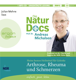 Hörbuchcover von Die Natur-Docs – Meine besten Heilmittel für Gelenke. Arthrose, Rheuma und Schmerzen: Vom Autor des Bestsellers »Heilen mit der Kraft der Natur« von Prof. Dr. Andreas Michalsen, wird gesprochen von Julian Mehne