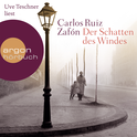 Hörbuchcover von Der Schatten des Windes von Carlos Ruiz Zafón, wird gesprochen von Uve Teschner