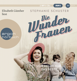 Hörbuchcover von Die Wunderfrauen: Von allem nur das Beste